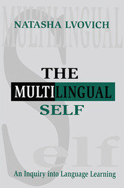 The Multilingual Self: An Inquiry Into Language Learning book cover