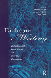 Dialogue on Writing: Rethinking Esl, Basic Writing, and First-year Composition book cover
