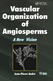 Vascular Organization of Angiosperms: A New Vision book cover