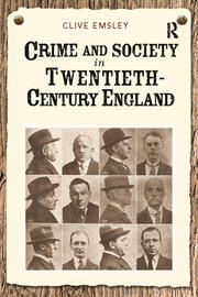 Crime and Society in Twentieth Century England book cover