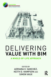 Delivering Value with BIM: A whole-of-life approach book cover