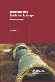 External Works, Roads and Drainage: A Practical Guide book cover