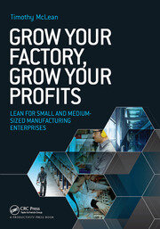 Grow Your Factory, Grow Your Profits: Lean for Small and Medium-Sized Manufacturing Enterprises book cover