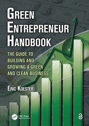 Green Entrepreneur Handbook: The Guide to Building and Growing a Green and Clean Business book cover