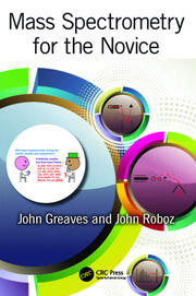Mass Spectrometry for the Novice book cover