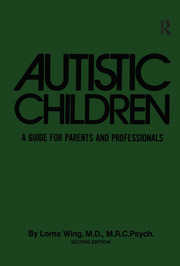 Autistic Children: A Guide For Parents & Professionals book cover