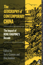 The Geography of Contemporary China: The Impact of Deng Xiaoping's Decade book cover