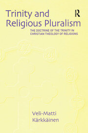 Trinity and Religious Pluralism: The Doctrine of the Trinity in Christian Theology of Religions book cover