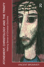 Atonement, Christology and the Trinity: Making Sense of Christian Doctrine book cover