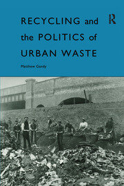 Recycling and the Politics of Urban Waste book cover