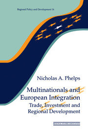 Multinationals and European Integration: Trade, Investment and Regional Development book cover