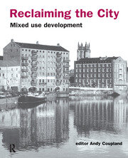 Reclaiming the City: Mixed use development book cover
