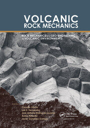 Volcanic Rock Mechanics: Rock  Mechanics and Geo-engineering in Volcanic Environments book cover