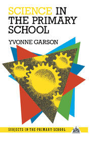 Science in the Primary School book cover