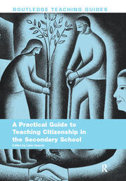 A Practical Guide to Teaching Citizenship in the Secondary School book cover