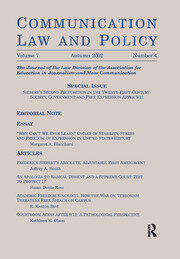 Siebert's Second Proposition in the Twenty-first Century: Society, Government and Free Expression After 9/11:a Special Issue of communication Law and Policy book cover