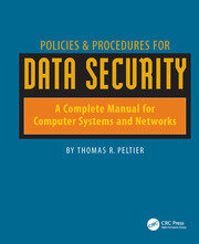 Policies and Procedures for Data Security: A Complete Manual for Computer Systems and Networks book cover