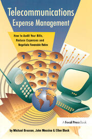Telecommunications Expense Management: How to Audit Your Bills, Reduce Expenses, and Negotiate Favorable Rates book cover