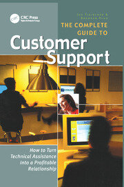 The Complete Guide to Customer Support: How to Turn Technical Assistance Into a Profitable Relationship book cover