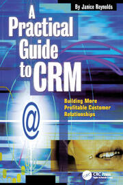 A Practical Guide to CRM: Building More Profitable Customer Relationships book cover