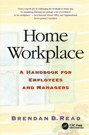 Home Workplace: A Handbook for Employees and Managers book cover