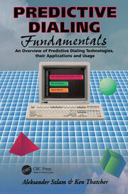 Predictive Dialing Fundamentals: An Overview of Predictive Dialing Technologies, Their Applications, and Usage Today book cover
