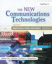 The New Communications Technologies: Applications, Policy, and Impact book cover