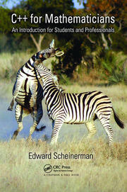 C++ for Mathematicians: An Introduction for Students and Professionals book cover
