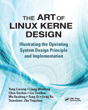 The Art of Linux Kernel Design: Illustrating the Operating System Design Principle and Implementation book cover