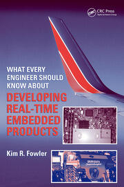 What Every Engineer Should Know About Developing Real-Time Embedded Products book cover
