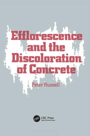 Efflorescence and the Discoloration of Concrete book cover