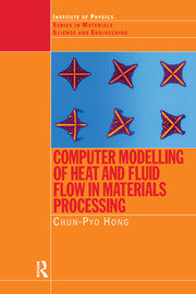 Computer Modelling of Heat and Fluid Flow in Materials Processing book cover