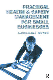 Practical Health and Safety Management for Small Businesses book cover