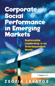 Corporate Social Performance in Emerging Markets: Sustainable Leadership in an Interdependent World book cover