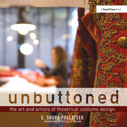 Unbuttoned: The Art and Artists of Theatrical Costume Design book cover