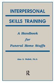 Interpersonal Skills Training: A Handbook for Funeral Service Staffs book cover