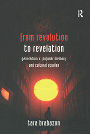 From Revolution to Revelation: Generation X, Popular Memory and Cultural Studies book cover