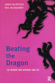 Beating the Dragon: The Recovery from Dependent Drug Use book cover