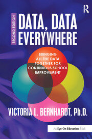 Data, Data Everywhere: Bringing All the Data Together for Continuous School Improvement book cover