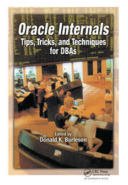 Oracle Internals: Tips, Tricks, and Techniques for DBAs book cover