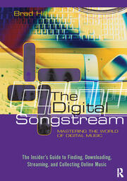 The Digital Songstream: Mastering the World of Digital Music book cover