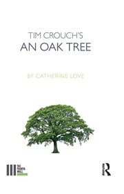 Tim Crouch's An Oak Tree book cover