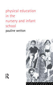Physical Education in Nursery and Infant Schools book cover