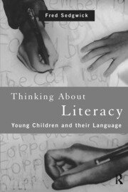 Thinking About Literacy: Young Children and Their Language book cover