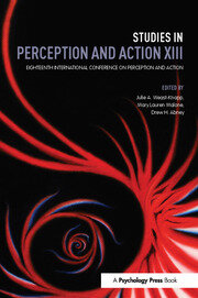 Studies in Perception and Action XIII: Eighteenth International Conference on Perception and Action book cover