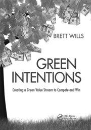 Green Intentions: Creating a Green Value Stream to Compete and Win book cover