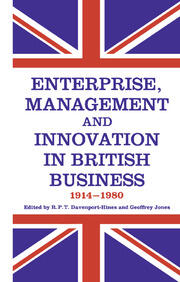Enterprise, Management and Innovation in British Business, 1914-80 book cover