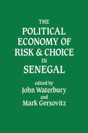The Political Economy of Risk and Choice in Senegal book cover