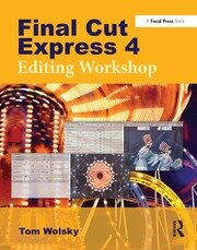 Final Cut Express 4 Editing Workshop book cover