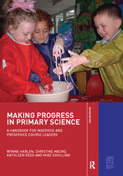Making Progress in Primary Science: A Handbook for Professional Development and Preservice Course Leaders book cover